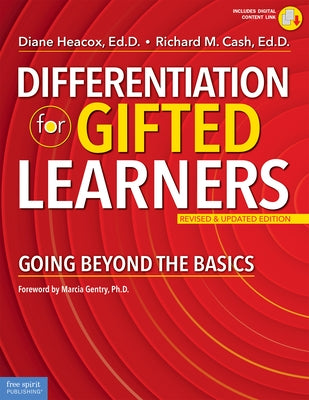 Differentiation for Gifted Learners: Going Beyond the Basics by Heacox, Diane