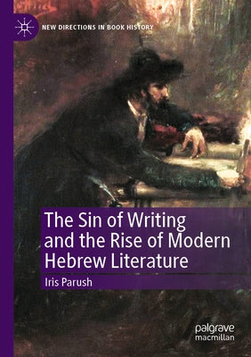 The Sin of Writing and the Rise of Modern Hebrew Literature Paperback Palgrave MacMillan