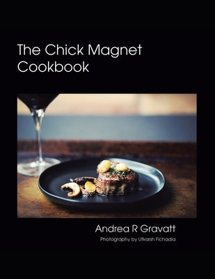The Chick Magnet Cookbook Paperback Expresso Publishing