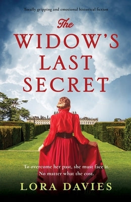 The Widow's Last Secret: Totally gripping and emotional historical fiction by Davies, Lora