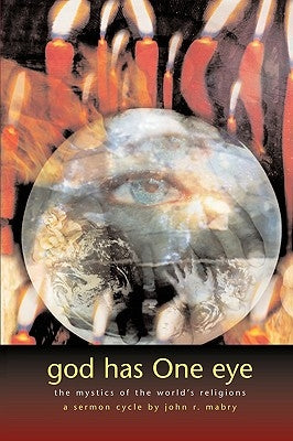 God Has One Eye: The Mystics of the World's Religions Paperback Apocryphile Press