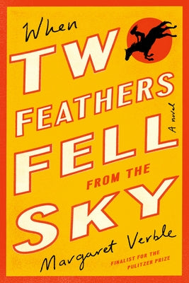 When Two Feathers Fell from the Sky Paperback Mariner Books