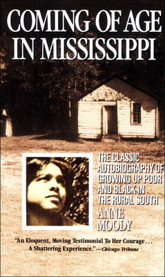 Coming of Age in Mississippi by Moody, Anne