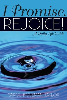 I Promise. Rejoice! Paperback Nurturing Faith Inc.
