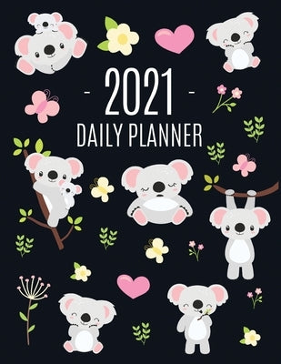 Cute Grey Koala Planner 2021: Cute Year Organizer: For an Easy Overview of All Your Appointments! - Large Funny Australian Outback Animal Agenda: Ja by Pretty Planners, Pimpom