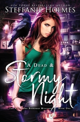 A Dead and Stormy Night by Holmes, Steffanie