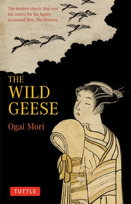 The Wild Geese: The Modern Classic That Was the Source for the Highly Acclaimed Film, 'The Mistriss' Paperback Tuttle Publishing