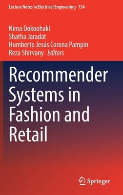 Recommender Systems in Fashion and Retail by Dokoohaki, Nima