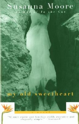 My Old Sweetheart by Moore, Susanna