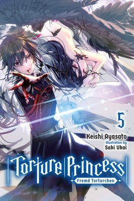 Torture Princess: Fremd Torturchen, Vol. 5 (Light Novel) Paperback Yen on