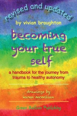 Becoming Your True Self Paperback Green Balloon Publishing