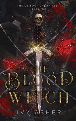 The Blood Witch by Asher, Ivy