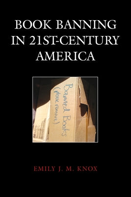 Book Banning in 21st-Century America Paperback Rowman & Littlefield Publishers