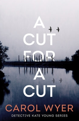 A Cut for a Cut by Wyer, Carol