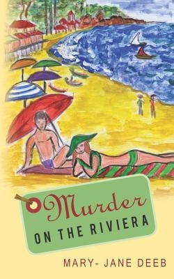 Murder on the Riviera Paperback Createspace Independent Publishing Platform