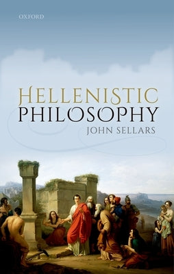 Hellenistic Philosophy Paperback Oxford University Press, USA