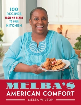 Paperback cookbook titled "Melba's American Comfort" with a colorful cover featuring home-cooked dishes and warm, inviting imagery.