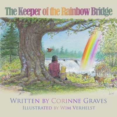 The Keeper of The Rainbow Bridge by Graves, Corinne