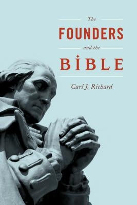 The Founders and the Bible Paperback Rowman & Littlefield Publishers
