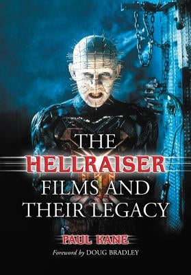 Hellraiser Films and Their Legacy Paperback McFarland and Company, Inc.