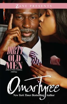 Dirty Old Men (and Other Stories) Anthology by Tyree, Omar