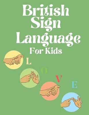 British Sign Language for Kids Paperback Cristina Dovan
