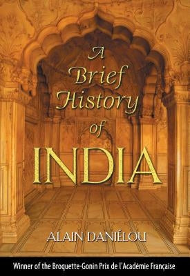A Brief History of India by Daniélou, Alain