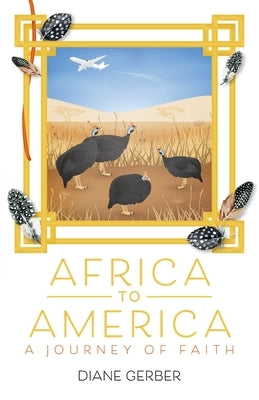 Africa to America: A Journey of Faith Trilogy Christian Publishing