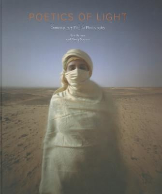 Poetics of Light: Pinhole Photography: Selections from the Pinhole Resource Collection: Pinhole Photography: Selections from the Pinhole Resource Coll by Renner, Eric