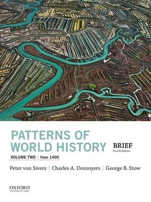 Patterns of World History, Volume Two: From 1400 Paperback Oxford University Press, USA
