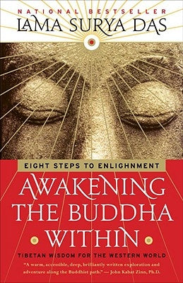 Awakening the Buddha Within: Eight Steps to Enlightenment by Das, Lama Surya