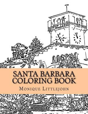 Santa Barbara Coloring Book by Littlejohn, Monique