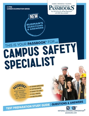 Campus Safety Specialist (C-3798): Passbooks Study Guide Volume 3798 by National Learning Corporation