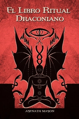 El Libro Ritual Draconiano by Mason, Asenath