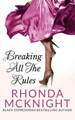 Breaking All The Rules Paperback Grace Publishing