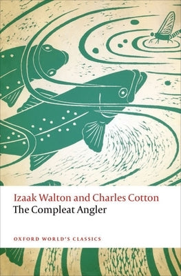 The Compleat Angler by Walton, Izaak
