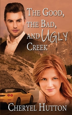 The Good, The Bad, and Ugly Creek Paperback Wild Rose Press