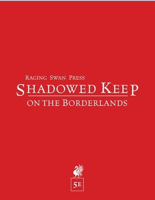 Shadowed Keep on the Borderlands (5e) Greyworks