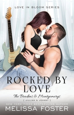 Rocked by Love: Jillian Braden (A Braden - Bad Boys After Dark Crossover Novel) Paperback World Literary Press