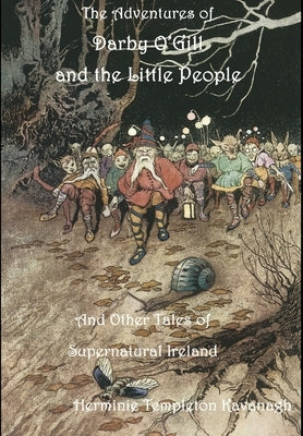 The Adventures of Darby O'Gill and the Little People by Templeton Kavanagh, Herminie