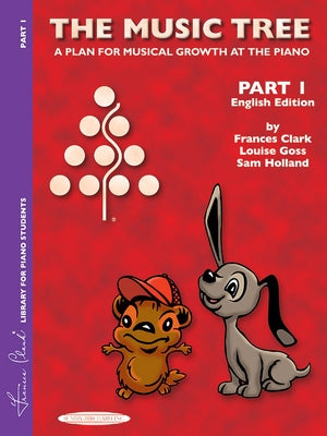The Music Tree English Edition Student's Book: Part 1 -- A Plan for Musical Growth at the Piano by Clark, Frances
