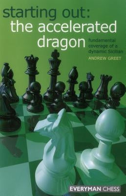 Starting Out: The Accelerated Dragon Paperback Gloucester Publishers Plc
