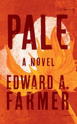 Pale by Farmer, Edward A.