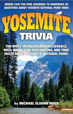 Yosemite Trivia Paperback Riverbend Publishing