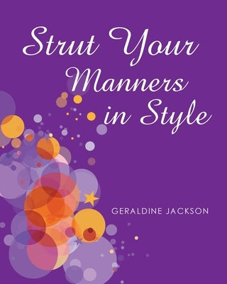 Strut Your Manners in Style Page Publishing, Inc.