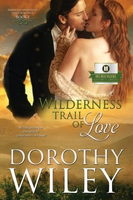 Wilderness Trail of Love Paperback Createspace Independent Publishing Platform