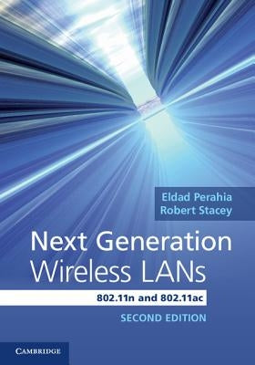 Next Generation Wireless LANs by Perahia, Eldad