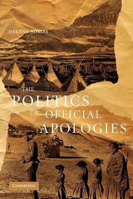 Paperback of The Politics of Official Apologies by Cambridge University Press, featuring a cover with academic book design.