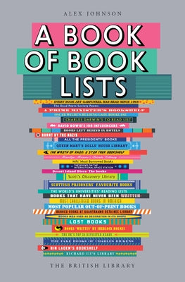 A Book of Book Lists: A Bibliophile's Compendium by Johnson, Alex