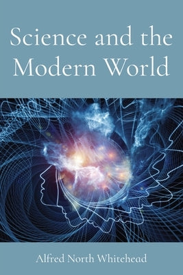 Science and the Modern World Paperback Z & L Barnes Publishing